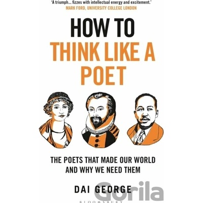 How to Think Like a Poet - Dai George