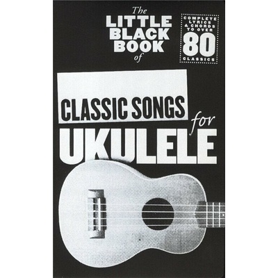 Wise Publications The Little Black Book of Classic Songs for Ukulele Noty