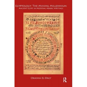 Egyptology: The Missing Millennium | Okasha El-Daly (ISBN: 9781598742800)