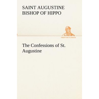 Confessions of St. Augustine | Saint, Bishop of Hippo Augustine