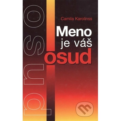 Meno je váš osud - Camila Karolinss