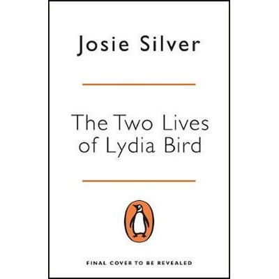 The Two Lives of Lydia Bird - Josie Silver, Penguin Books