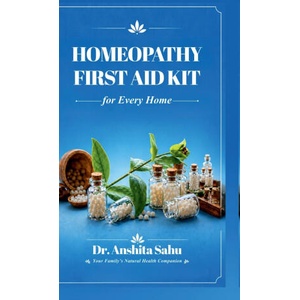 Homeopathy First Aid Kit for Every Home | Dr. Anshita Sahu (2026)