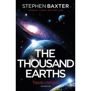 The Thousand Earths | Stephen Baxter (ISBN: 9781473228924)