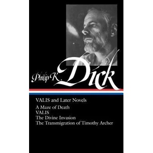 Valis and Later Novels | Philip K. Dick, Jonathan Lethem (ISBN: 9781598530445)