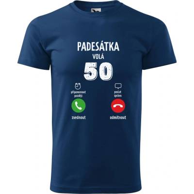Dobrý Triko pánské tričko 50 volá Půlnoční modrá