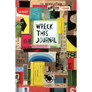 Wreck This Journal: Now in Colour | Keri Smith (ISBN: 9781846149504)