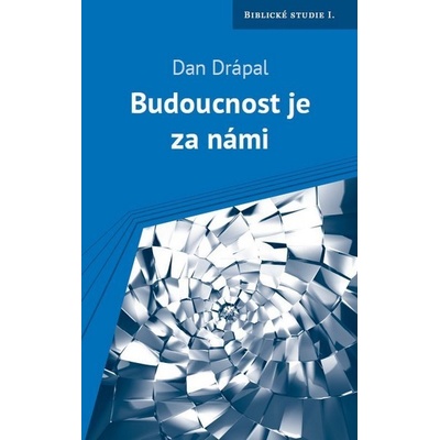 Budoucnost je za námi