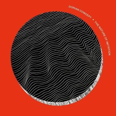 Dorian Concept - The Nature of Imitation LP
