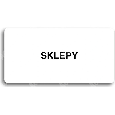 ACCEPT Piktogram SKLEPY - bílá tabulka - černý tisk bez rámečku