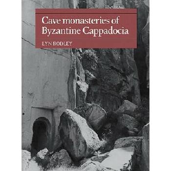 Cave Monasteries of Byzantine Cappadocia