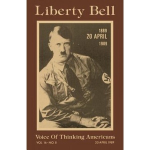 Liberty Bell-The Adolf Hitler 100th Birthday Anniversary Issue | George P. Dietz (ISBN: 9781593640132)