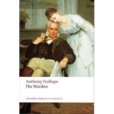 The Warden Oxford World´s Classics