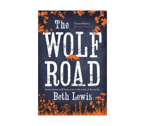 The Wolf Road - Beth Lewis