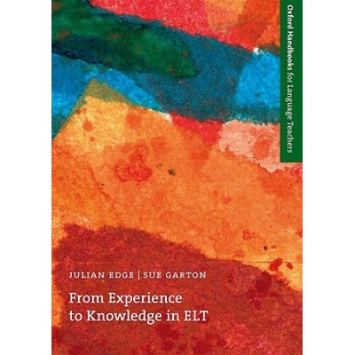 From Experience to Knowledge in ELT - J. Edge, S. Garton