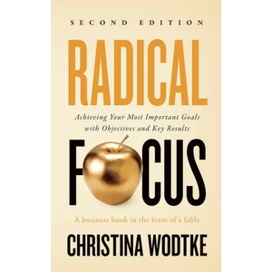 Radical Focus SECOND EDITION (ISBN: 9781955469012)