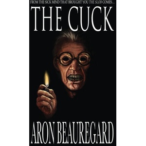 Cuck | Aron Beauregard (ISBN: 9798421173106)