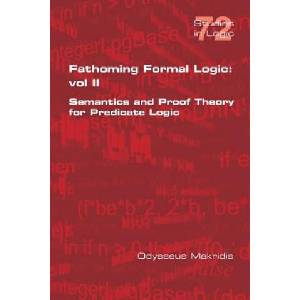 Fathoming Formal Logic | Odysseus Makridis (ISBN: 9781848902671)