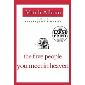 The Five People You Meet in Heaven | Mitch Albom (ISBN: 9780739377451)