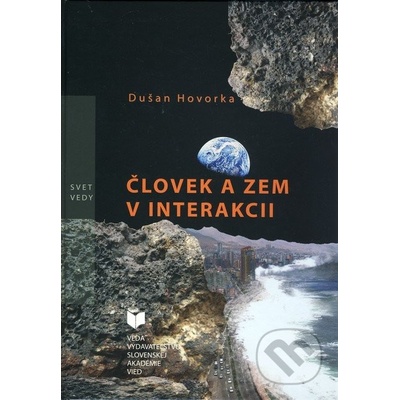 Človek a zem v interakcii - Dušan Hovorka