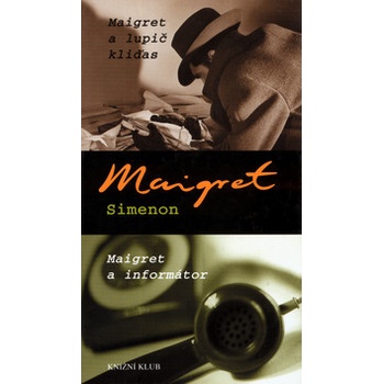 Maigret a lupič kliďas, Maigret a informátor - Simenon Georges