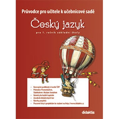 Český jazyk 1 ročník Průvodce pro učitele Didaktis