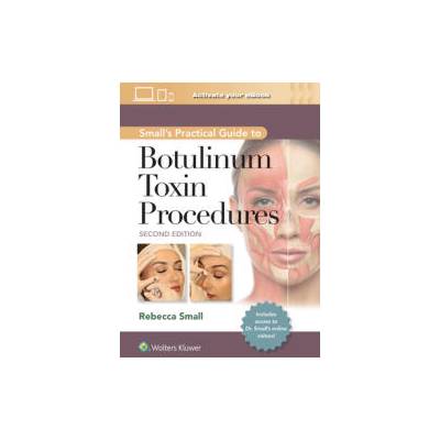 Small's Practical Guide to Botulinum Toxin Procedures