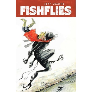 Fishflies | Lemire, Jeff (ISBN: 9781534395176)