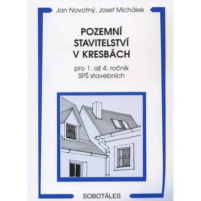 Pozemní stavitelství v kresbách - Jan Novotný a kol.