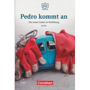 Pedro kommt an - Ein neues Leben in Wolfsburg | Christian Baumgarten, Volker Borbein (ISBN: 9783060244423)