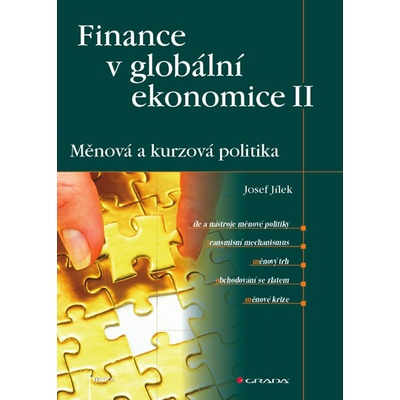 Finance v globální ekonomice II - Měnová a kurzová politika - Josef Jílek