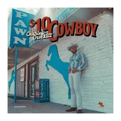 Charley Crockett - $10 Cowboy CD