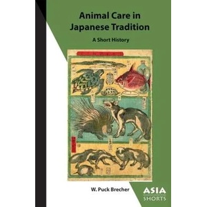 Animal Care in Japanese Tradition - A Short History | W. puck Brecher (ISBN: 9781952636271)
