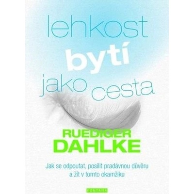 Lehkost bytí jako cesta