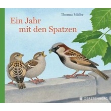 Ein Jahr mit den Spatzen - Müller, Thomas