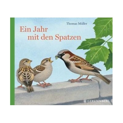 Ein Jahr mit den Spatzen - Müller, Thomas