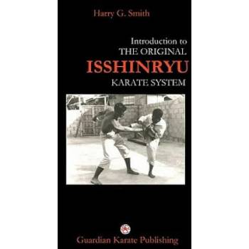 Image 1 of Introduction to The Original Isshinryu Karate System | Harry G Smith