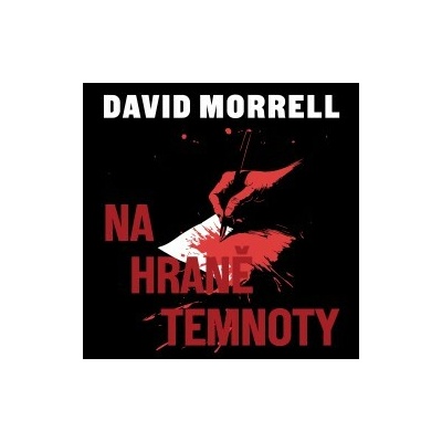 Na hraně temnoty - David Morrell - čte Kryštof Bartoš