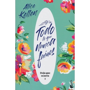 Todo lo que nunca fuimos (ISBN: 9788408221951)