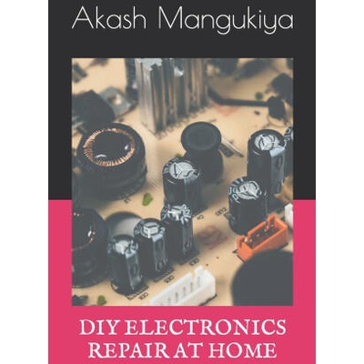 DIY ELECTRONICS REPAIR AT HOME | Akash Mangukiya
