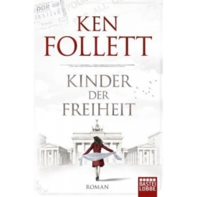 Kinder der Freiheit - Ken Follett