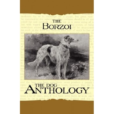 Borzoi: The Russian Wolfhound - A Dog Anthology (A Vintage Dog Books Breed Classic) - (Various)
