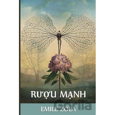 Rượu Mạnh - Emile Zola