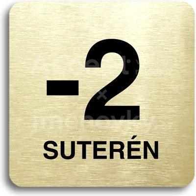 ACCEPT Piktogram -2 suterén - zlatá tabulka - černý tisk bez rámečku