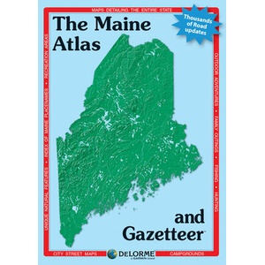 Delorme Atlas & Gazetteer: Maine (ISBN: 9781946494580)