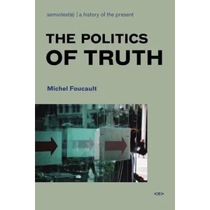 Politics of Truth | Michel Foucault (ISBN: 9781584350392)