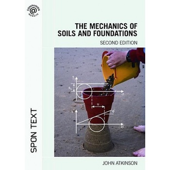 Mechanics of Soils and Foundations | John H Atkinson