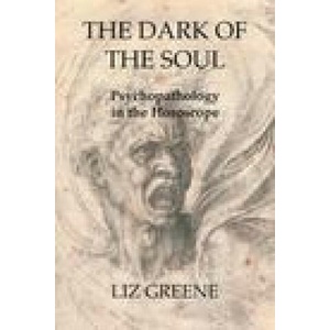 Dark of the Soul: Psychopathology in the Horoscope | Liz Greene (2023)
