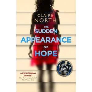 The Sudden Appearance of Hope | Claire North (ISBN: 9780316335966)