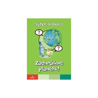 Superzvedavci - Zachráňme planétu
